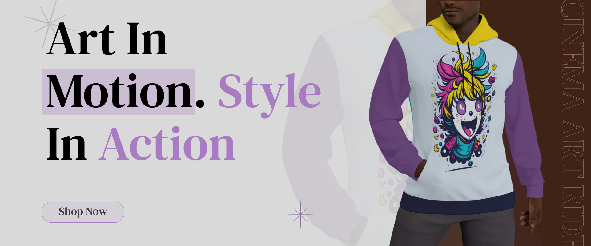 Person wearing a hoodie with a colorful design, text 'Art In Motion. Style In Action'